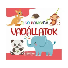 ELEKTRA KÖNYVKIADÓ KFT. : ELSŐ KÖNYVEM - VADÁLLATOK - Egyéb gyermek- és ifjúsági könyv