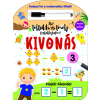 ELEKTRA KÖNYVKIADÓ KFT. Kivonás - Első töltsd ki és törölj foglalkoztatóm - Fedezd fel a matematika titkait!