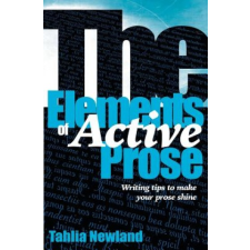  Elements of Active Prose – Tahlia Newland idegen nyelvű könyv