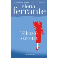 Elena Ferrante - Tékozló szeretet egyéb könyv