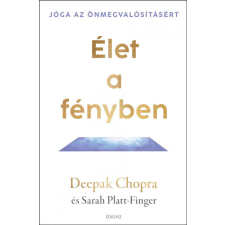 Élet a fényben - Jóga az önmegvalósításért életmód, egészség