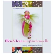  Elfen & Feen aus Märchenwolle – Christine Schäfer idegen nyelvű könyv