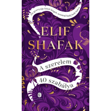 Elif Shafak A szerelem 40 szabálya (Elif Shafak) irodalom