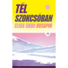 Elisa Shua Dusapin - Tél Szokcsóban