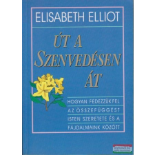  Elisabeth Elliot - Út a szenvedésen át vallás