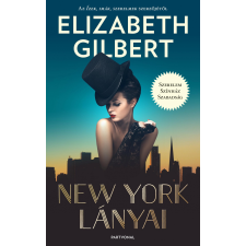 Elizabeth Gilbert GILBERT, ELIZABETH - NEW YORK LÁNYAI irodalom