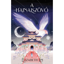 Elizabeth Lim - A hajnalszövő egyéb könyv