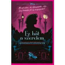Elizabeth Lim - Disney - Ez hát a szerelemDisney - Sorsfordító történetek egyéb könyv