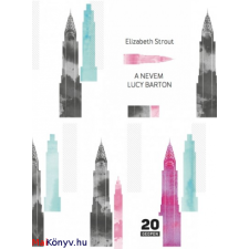 Elizabeth Strout : A nevem Lucy Barton ajándékkönyv