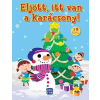  - ELJÖTT, ITT VAN A KARÁCSONY - 3D TÉRBELI MESEKÖNYV