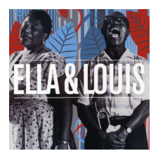 Ella Fitzgerald, Louis Armstrong Louis Armstrong, Ella Fitzgerald - Ella & Louis (Cd) egyéb zene