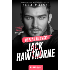 Ella Maise Hozzád megyek Jack Hawthorne (BK24-179803) irodalom