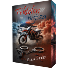 Ella Steel - Féktelen hajsza - Éldekorált regény