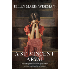 Ellen Marie Wiseman - A St. Vincent árvái egyéb könyv