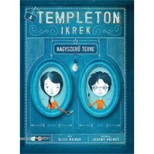 Ellis Weiner A Templeton ikrek nagyszerű terve gyermek- és ifjúsági könyv
