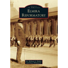  Elmira Reformatory – William G. Hinkle,Bruce Whitmarsh idegen nyelvű könyv