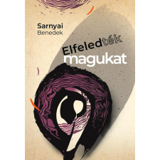 Előretolt helyőrség íróakadémia Elfeledték magukat regény