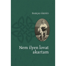 Előretolt helyőrség íróakadémia Nem ilyen lovat akartam irodalom