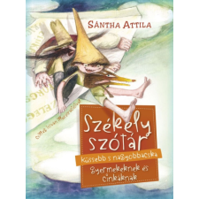 Előretolt helyőrség íróakadémia Székely szótár küssebb s nagyobbacska gyermekeknek és cinkáknak irodalom