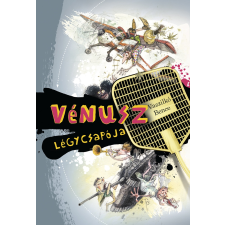 Előretolt helyőrség íróakadémia Vénusz légycsapója regény