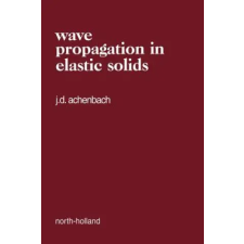 Elsevier Books Wave Propagation in Elastic Solids | J. D. Achenbach idegen nyelvű könyv