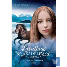  Eltitkolt érzelmek (Lósuttogó Akadémia 11.) gyermek- és ifjúsági könyv