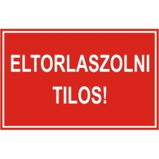  Eltorlaszolni tilos! - 160*240, műanyag információs tábla, állvány