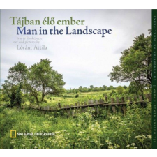Eltűnőfélben Lévő Kulturák Egyesülete Lóránt Attila - Tájban élő Ember - Man in the Landscape természet- és alkalmazott tudomány