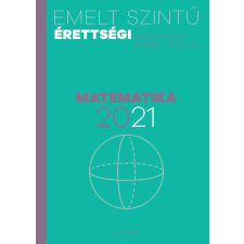 Emelt szintű érettségi - matematika - 2021 tankönyv