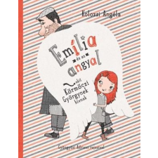  Emília  és az angyal, akit körmöczi györgynek hívnak gyermek- és ifjúsági könyv