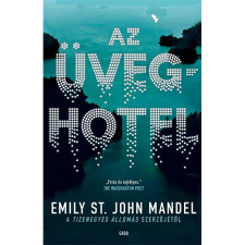 Emily St. John Mandel Az üveghotel (BK24-214048) regény