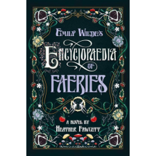  Emily Wilde's Encyclopaedia of Faeries idegen nyelvű könyv