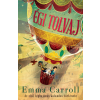 Emma Carroll CARROLL, EMMA - ÉGI TOLVAJ