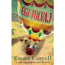 Emma Carroll CARROLL, EMMA - ÉGI TOLVAJ gyermek- és ifjúsági könyv