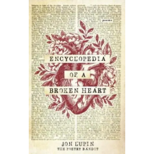  Encyclopedia of a Broken Heart – Jon Lupin,The Poetry Bandit idegen nyelvű könyv