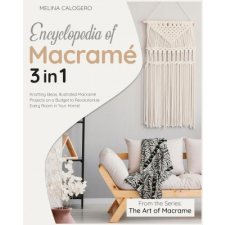  Encyclopedia of Macramé [3 Books in 1] idegen nyelvű könyv
