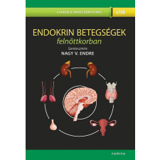  Endokrin betegségek felnőttkorban (2. kiadás) - Gyakorló Orvos Könyvtára életmód, egészség