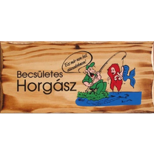 EnergoTeam FATÁBLA 'BECSÜLETES HORGÁSZ' horgászkiegészítő