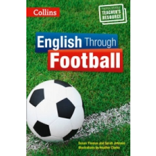  English Through Football - Teacher's Book – Susan Thomas idegen nyelvű könyv