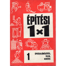 Építésügyi Tájékoztató Központ Építéselőkészítés, telek, kerítés (Építési 1X1 - 1.) - Timon Kálmán antikvárium - használt könyv