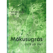 Equibrilyum Könyvkiadó Mókusugrás - Ültess fát! (B) irodalom