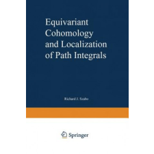  Equivariant Cohomology and Localization of Path Integrals – Richard J. Szabo (Könyv) idegen nyelvű könyv