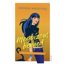 Erawan Könyvkiadó Megbízom benned - Nem sejted, mi vár rád regény