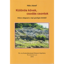 Érc- és Ásványbányászati Múzeum Különös kövek, csodás csontok antikvárium - használt könyv