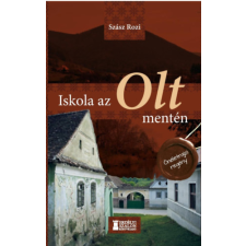 Erdélyi Szalon Iskola az Olt mentén regény