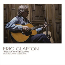  Eric Clapton - Lady In The Balcony 2LP egyéb zene