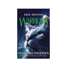  Erin Hunter - Warriors Harcosok 5. Veszélyes ösvényen gyermek- és ifjúsági könyv