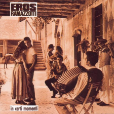  Eros Ramazzotti - In Certi Momenti-Reissue- 1LP egyéb zene