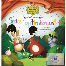  Érzelmek erdeje 6. - Ég veled, szorongás! Szia, optimizmus! gyermek- és ifjúsági könyv