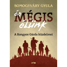 És mégis élünk történelem